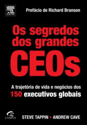 Capa de Os Segredos dos Grandes CEOS - Steve Tappin e Andrew Cave