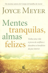 Capa de Mentes tranquilas, almas felizes - Joyce Meyer