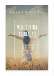 Capa de Verdadeira Adoração - Ana Paula Valadão Bessa