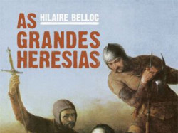 Capa de As Grandes Heresias - HILAIRE BELLOC