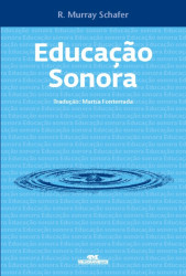 Capa de Educação Sonora - Murray Schafer