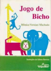 Capa de Jogo de bicho - Mônica Versiani Machado