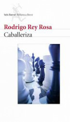 Capa de Caballeriza - Rodrigo Rey Rosa