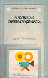 Capa de A direção cinematográfica - Terence St. John Marner
