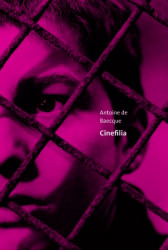 Capa de Cinefilia - Antoine de Baecque
