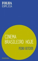 Capa de Cinema brasileiro hoje - Pedro Butcher