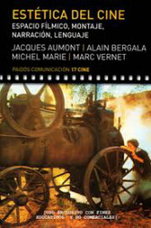 Capa de Estética del cine - Jacques Aumont; Alain Bergala; Michel Marie; Marc Vernet