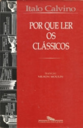 Capa de Por que ler os clássicos - Italo Calvino