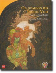 Capa de Os gêmeos do Popol Vuh - Jorge Luján