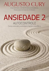 Capa de Ansiedade 2 - autocontrole - Augusto Cury