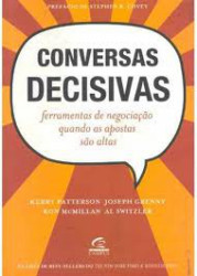 Capa de Conversas decisivas - Kerry Patterson; Joseph Grenny; Ron McMillam; Al Switzler