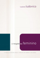 Capa de O Resgate do Feminino - Isabelle Ludovico