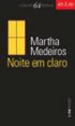 Capa de Noite em claro - Martha Medeiros