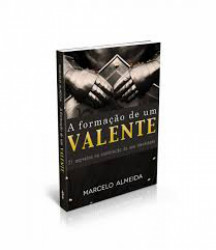 Capa de A formação de um Valente - Pastor Marcelo