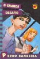 Capa de O grande desafio - Pedro Bandeira