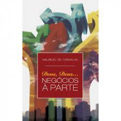Capa de Deus, Deus ... Negócios à parte - Mauricio de Carvalho