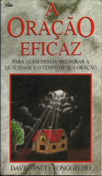 Capa de A Oração Eficaz - David Paul Yonggi Cho