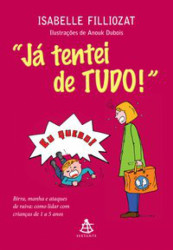 Capa de Já tentei de tudo! - Isabelle Filliozat