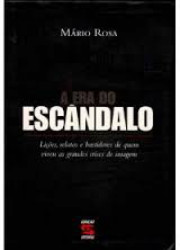 Capa de A Era do Escândalo - Mário Rosa