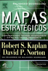 Capa de Mapas Estratégicos - Balanced Scorecard - Robert S Kaplan, David P. Norton