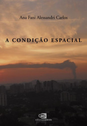 Capa de A condição espacial - Ana Fani Alessandri Carlos