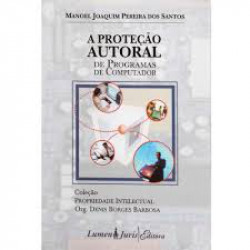 Capa de A Proteção Autoral de Programas de Computador - Manoel Joaquim Pereira dos Santos