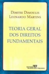 Capa de Teoria geral dos direitos fundamentais - Dimitri Dimoulis; Leonardo Martins