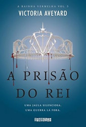 Capa de A prisão do rei - Victoria Aveyard