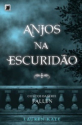 Capa de Anjos na escuridão - Lauren Kate