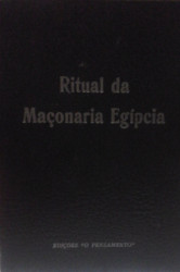Capa de RITUAL DA MAÇONARIA EGÍPCIA - Conde de CAGLIOSTRO Guiseppe Balsamo 1743-1795,anotado pelo Dr. Marc Haven Dr Emmanuel Lalande 1868-1926, é enriquecido com um prefácio e notas de Daniel Nazir