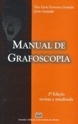 Capa de Manual de Grafoscopia - Tito Lívio Ferreira Gomide, Lívio Gomide