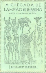 Capa de A chegada de Lampião no Inferno - José Pacheco da Rocha