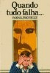 Capa de Quanto tudo falha... - Rodolpho Belz