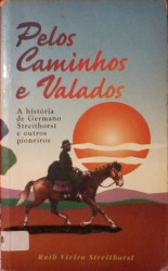 Capa de Pelos caminhos e valados - Ruth Vieira Streithorst