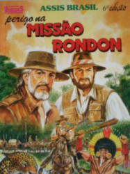 Capa de Perigo na missão Rondon - Assis Brasil