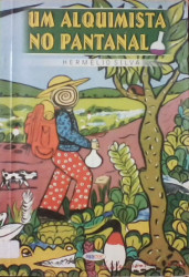 Capa de Um alquimista no pantanal - Hermélio Silva