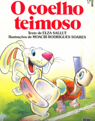 Capa de O Coelho teimoso - Elza Sallut