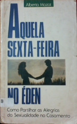 Capa de Aquela sexta-feira no Éden - Alberto Mozat