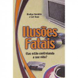 Capa de Ilusões fatais - Madlyn Hamblin e Carl Haus