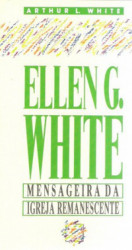 Capa de Ellen G. White - Arthur L. White