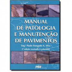 Capa de Manual de Patologia e Manutenção de Pavimentos - Engenheiro Paulo Fernando A. Silva