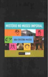 Capa de Mistério no Museu Imperial - Ana Cristina Massa