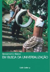 Capa de Saneamento Básico: Em busca da Universalização - Luiz Lobo