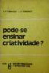 Capa de Pode-se ensinar criatividade? - E.P. Torrance J.P. Torrance