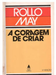 Capa de A coragem de criar - Rollo May