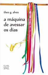 Capa de A máquina de avessar os dias - Theo G. Alves