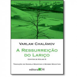 Capa de A ressurreição do lariço - Varlam Chalámov