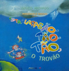 Capa de Estraladabão-tão-tão, o trovão - Angelo Machado