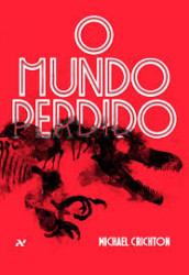 Capa de O mundo perdido - Michael Crichton