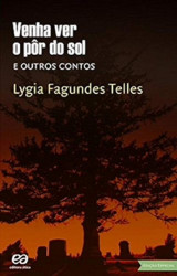 Capa de Venha ver o pôr-do-sol e outros contos - Lygia Fagundes Telles